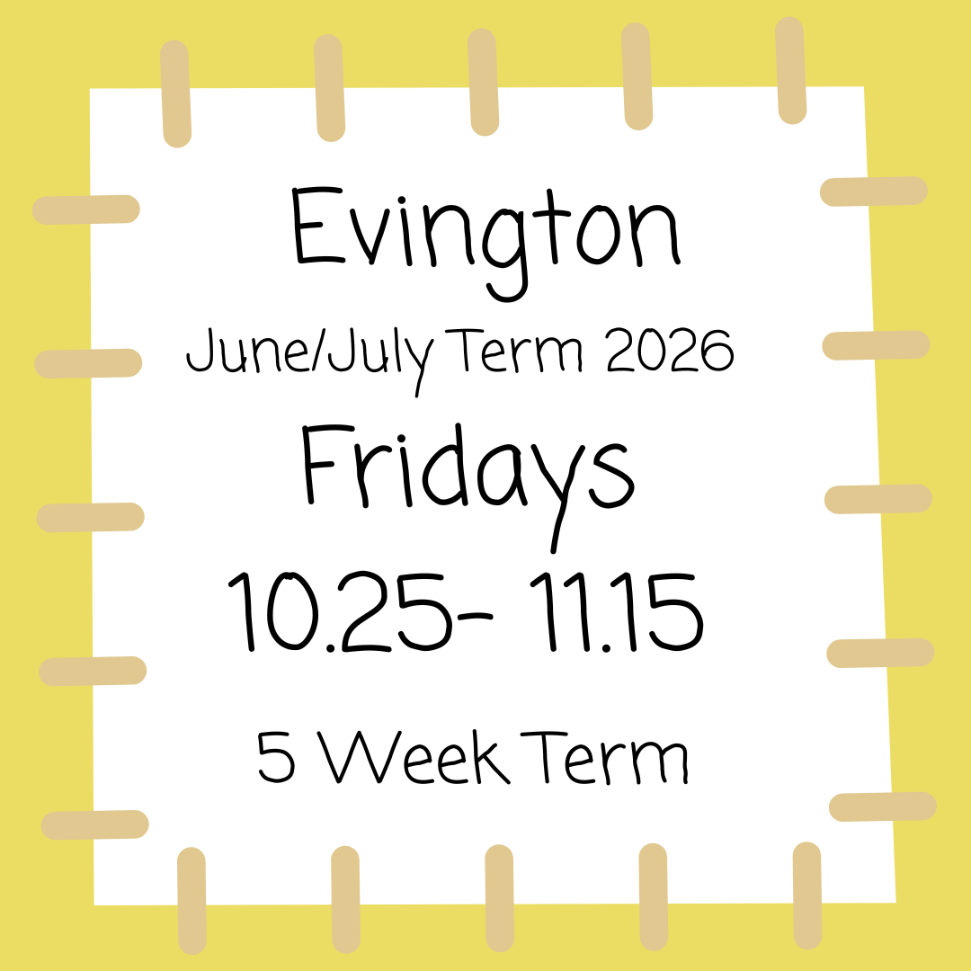 Evington Fridays 10.25 - 11.15 June - July