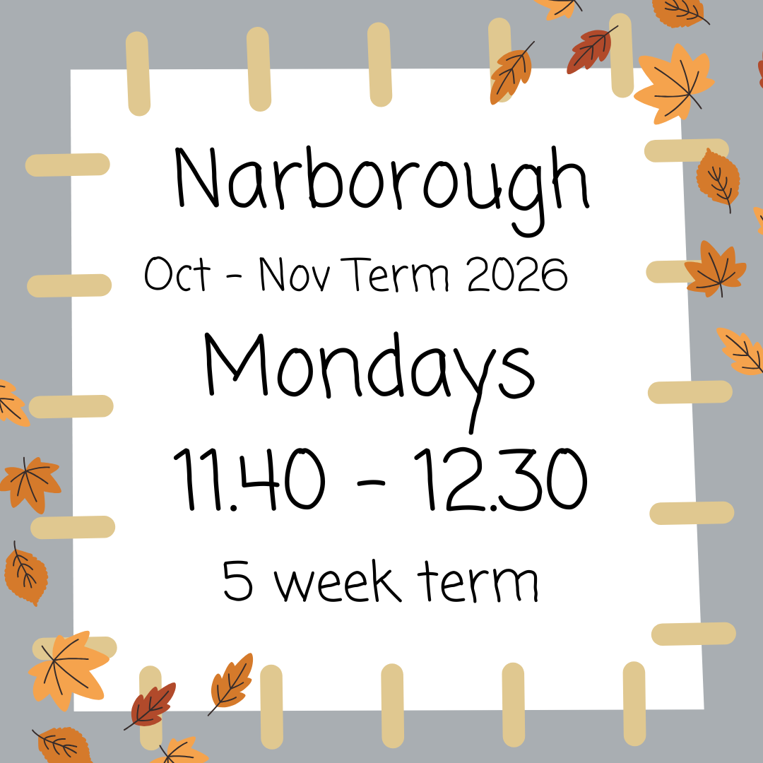 Narborough Mondays 11.40 - 12.30 Oct - Nov 2026