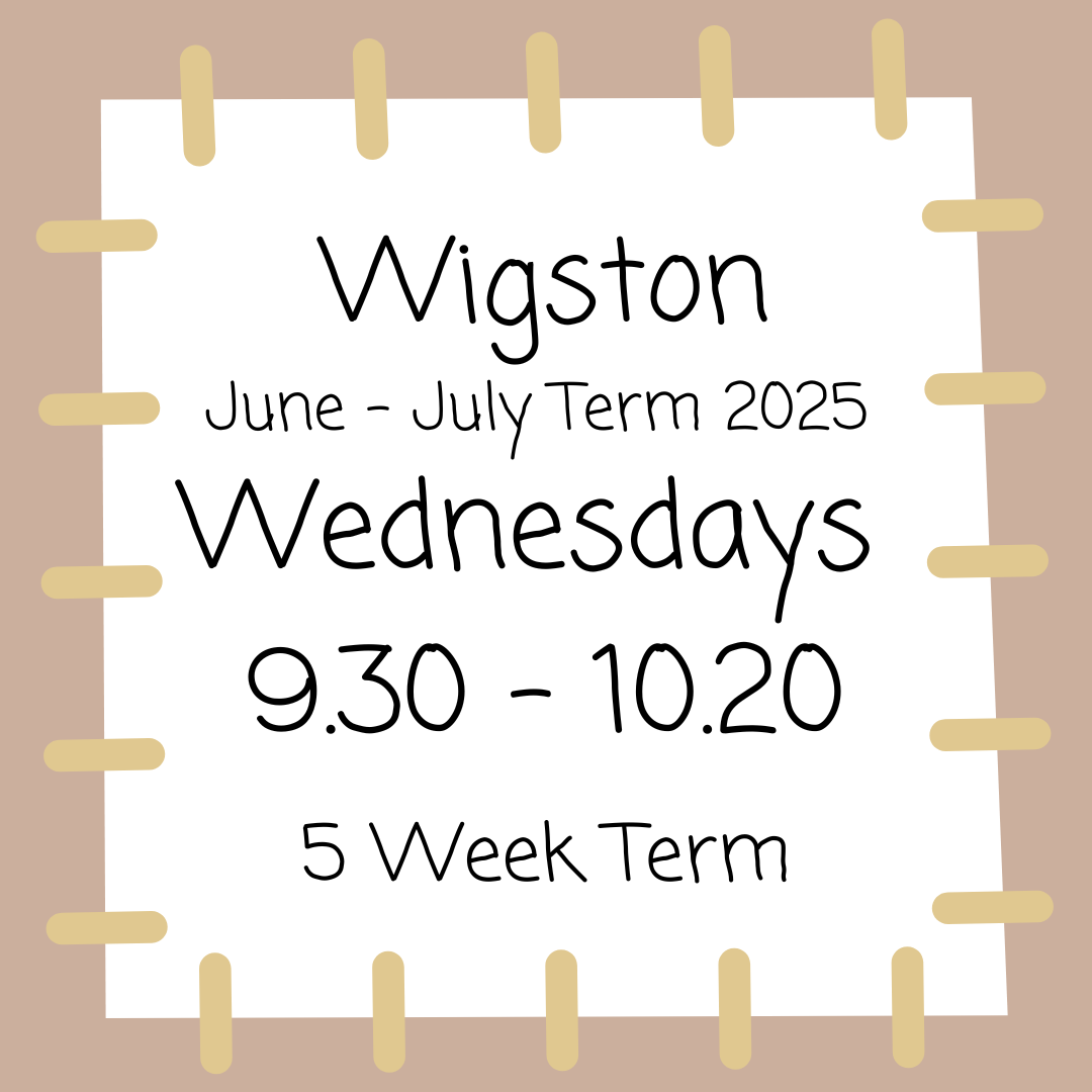 Wigston Wednesdays 9.30 - 10.20 June - July