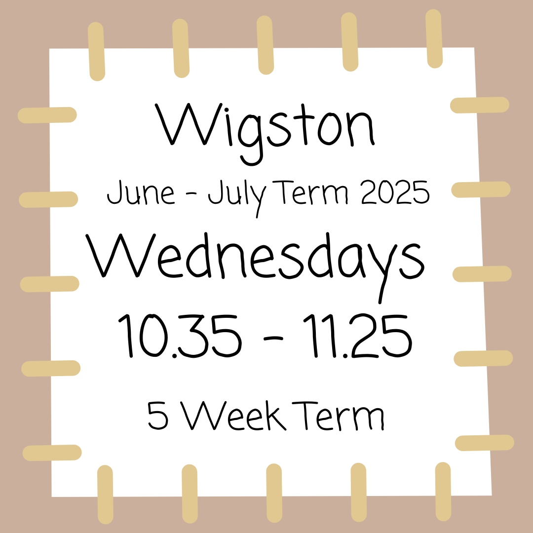 Wigston Wednesdays 10.35 - 11.25 June - July