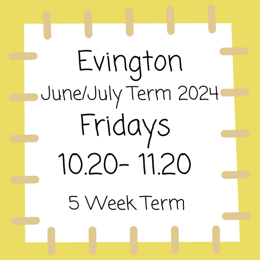Evington Fridays 10.20 - 11.20 June/July