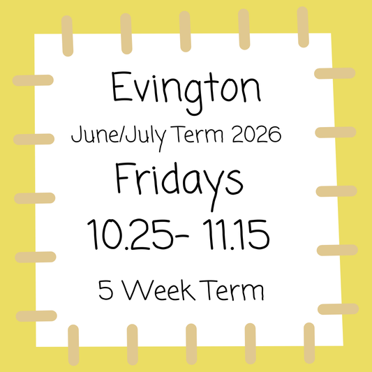Evington Fridays 10.25 - 11.15 June - July
