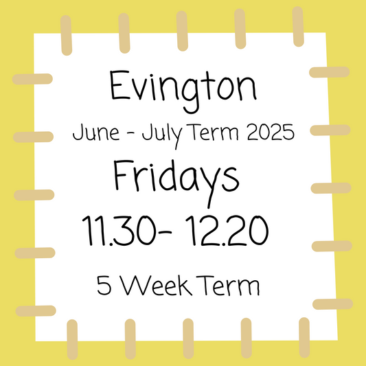 Evington Fridays 11.30 - 12.20 June - July 2025