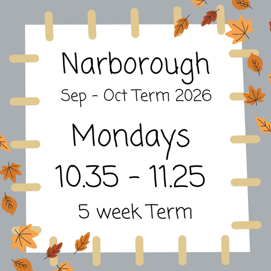 Narborough Mondays 10.35 - 11.25  September - October 2026
