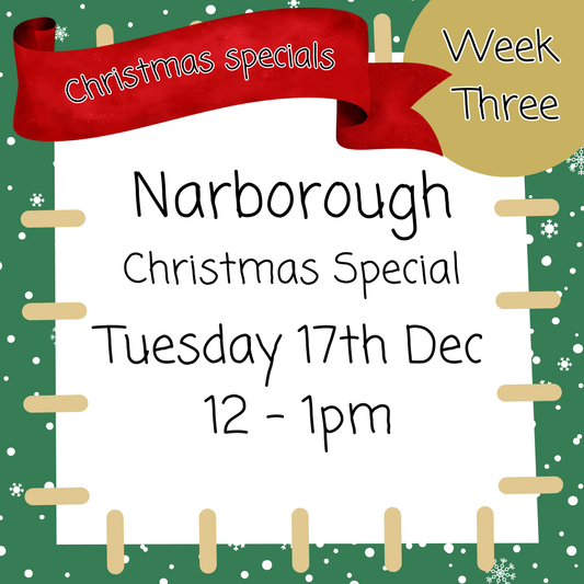 Christmas Special Narborough Tuesday 17th Dec 12-1pm