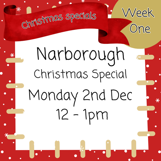 Christmas Special - Narborough Monday 2nd Dec 12 - 1pm