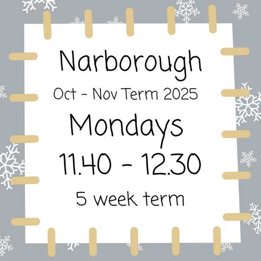 Narborough Mondays 11.40 - 12.30 - Oct - Nov Term 2025