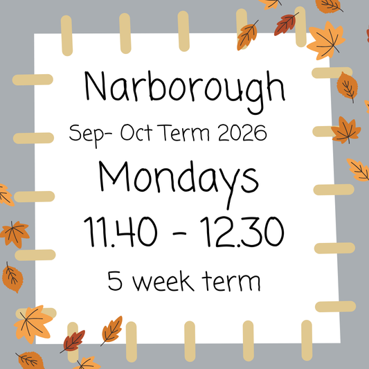 Narborough Mondays 11.40 - 12.30  September - October 2026