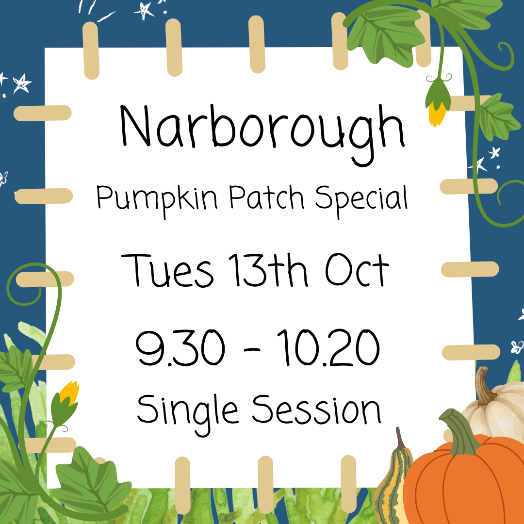 Narborough Tuesdays 9.30 - 10.20 Pumpkin Patch Special