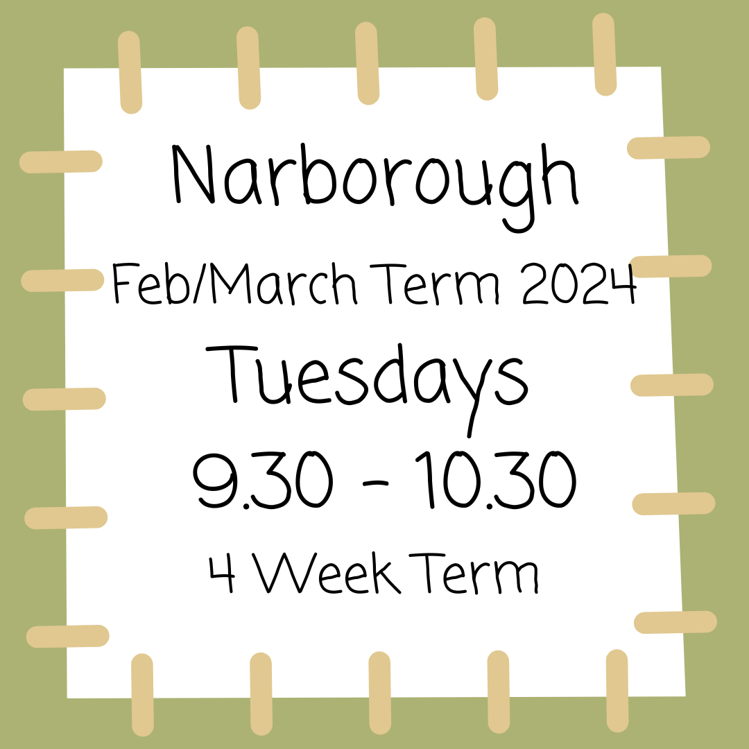 Narborough Tuesdays 9.30 - 10.30 - Feb/March 2024