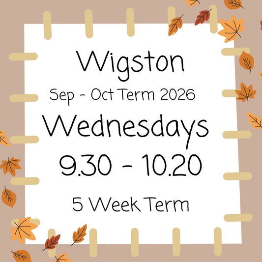 Wigston Wednesdays 9.30 - 10.20 September October 2026