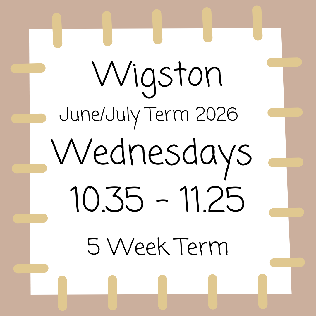 Wigston Wednesdays 10.35 - 11.25 June - July 2026