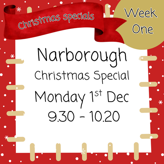 Christmas Special - Narborough 1st Dec 9.30 - 10.20